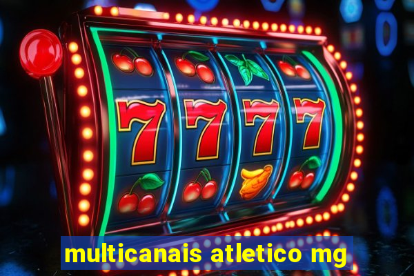 multicanais atletico mg